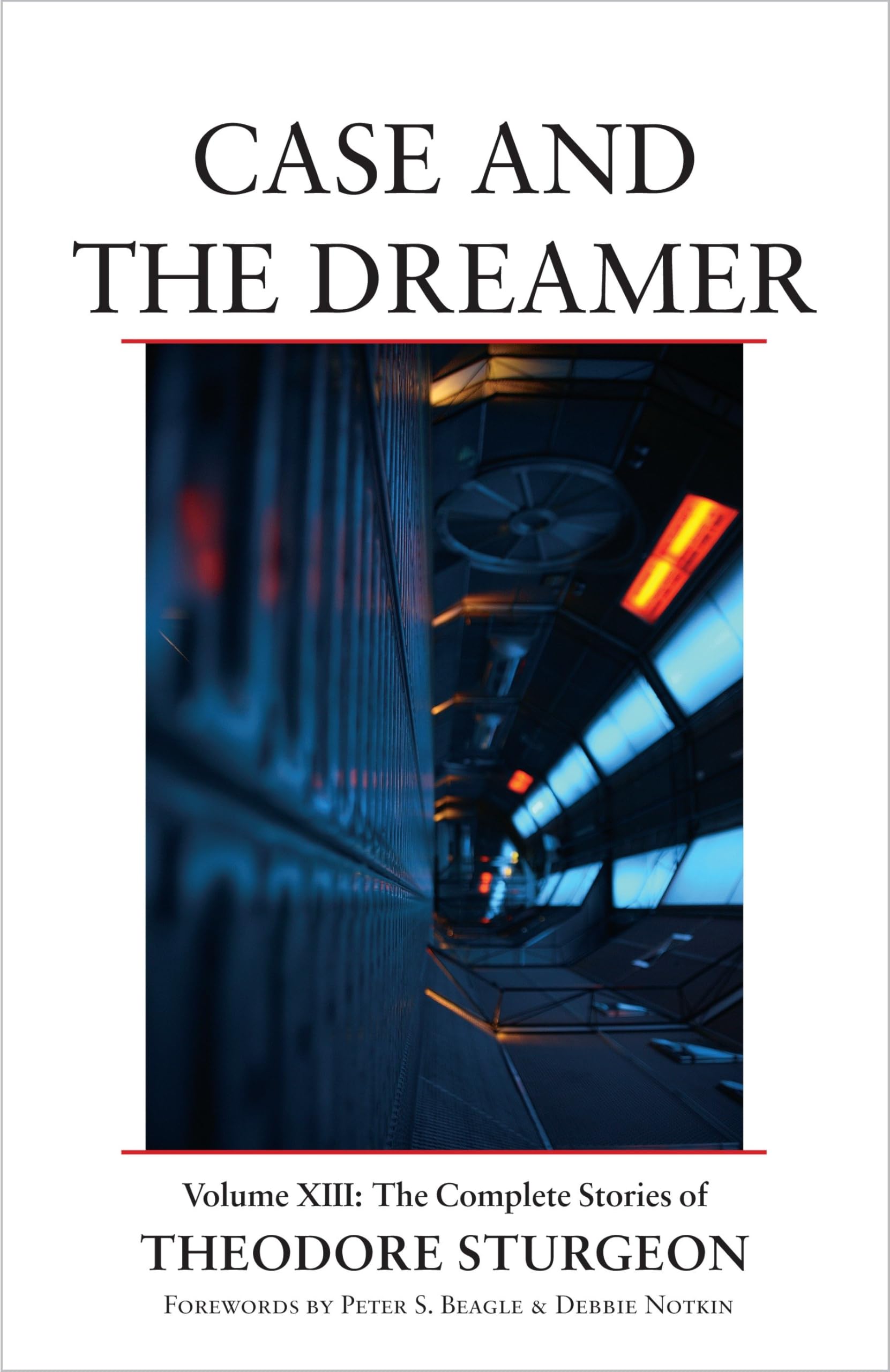 Case and the Dreamer: Volume XIII: The Complete Stories of Theodore Sturgeon Contemporary literature