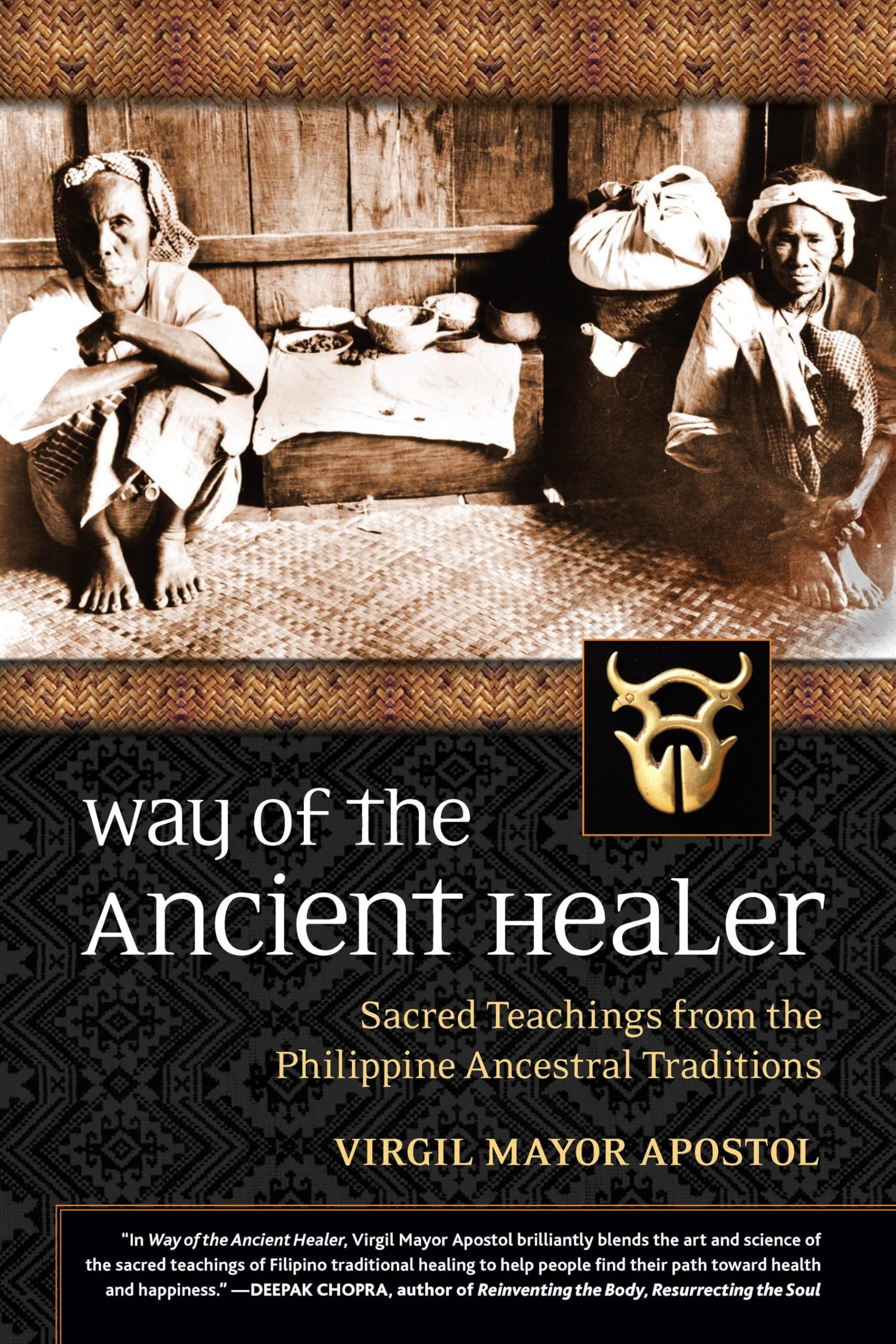 Way of the Ancient Healer: Sacred Teachings from the Philippine Ancestral Traditions book