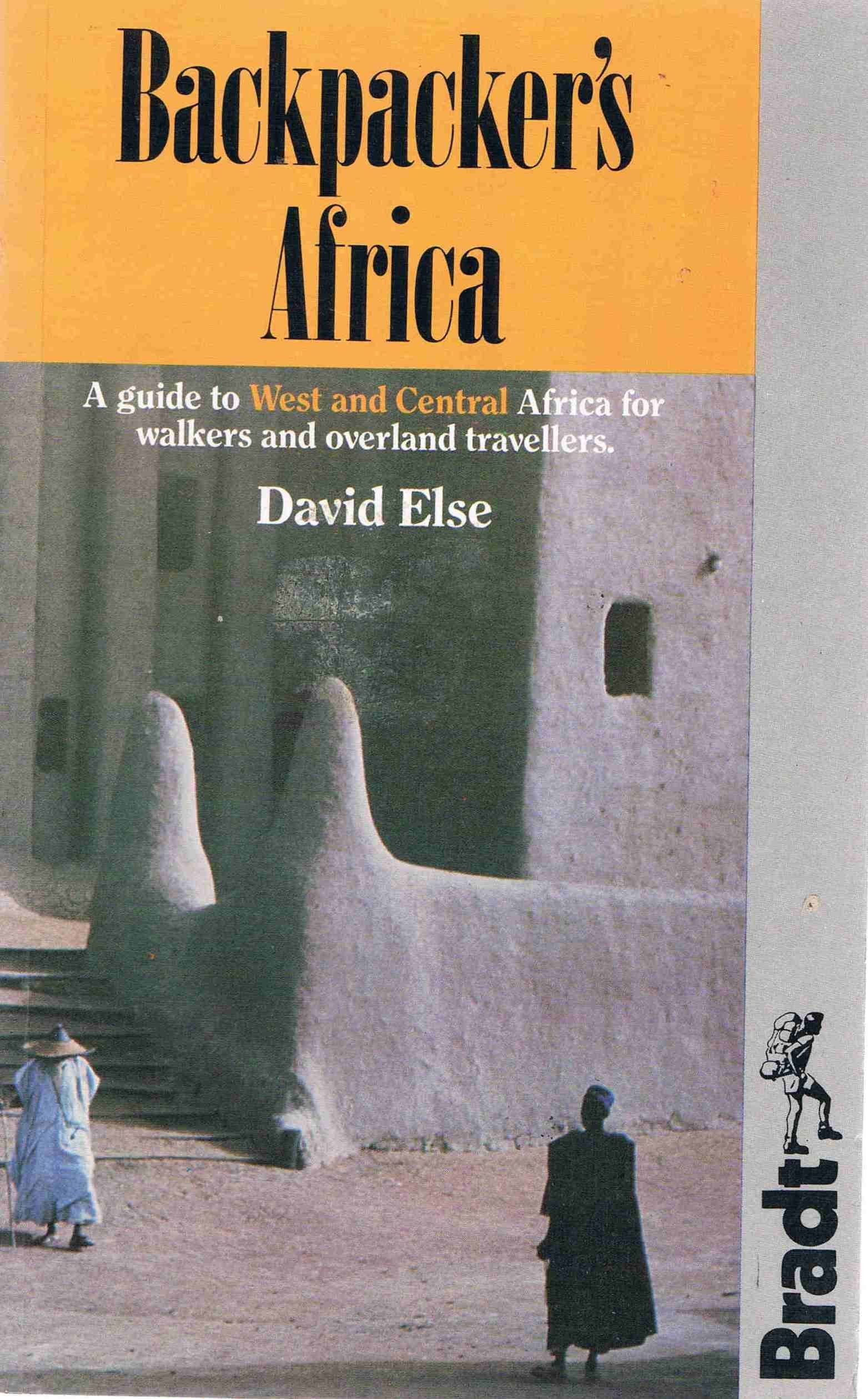 Backpacker's Africa: A Guide to West and Central Africa for Walkers and Overland Travellers book
