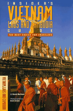 Insider's Guide Vietnam Laos and Cambodia: The Best Choice for Travelers Travel