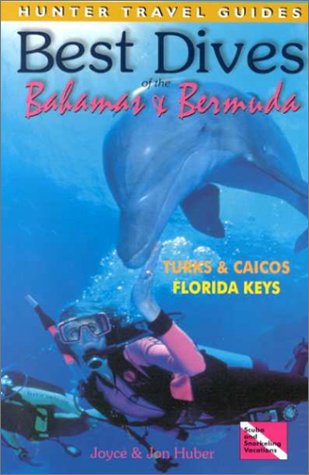 Best Dives of the Bahamas & Bermuda: Florida Keys, Turks & Caicos Leisure, Home & Garden