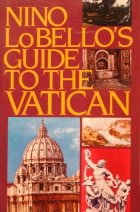 Nino Lo Bello's Guide to the Vatican Travel