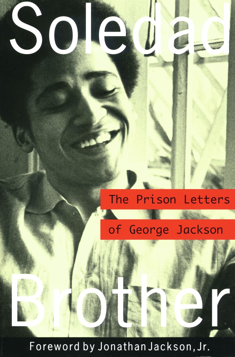 Soledad Brother: The Prison Letters of George Jackson Social Sciences