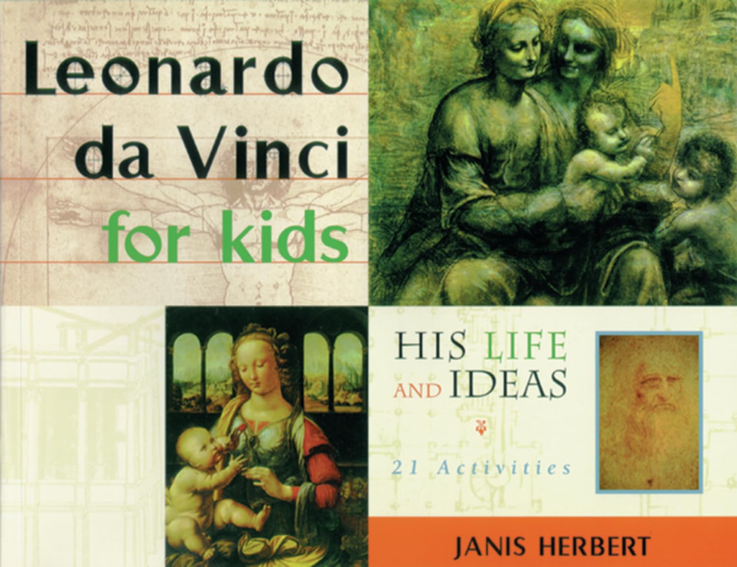 Leonardo Da Vinci for Kids: His Life and Ideas, 21 Activities Non-fiction