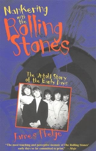 Nankering With the Rolling Stones: The Untold Story of the Early Days Pop culture