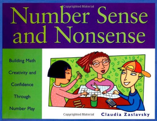 Number Sense and Nonsense: Building Math Creativity and Confidence Through Number Play Non-fiction