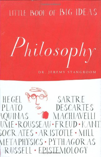 Philosophy (Little Book of Big Ideas Series) Philosophy