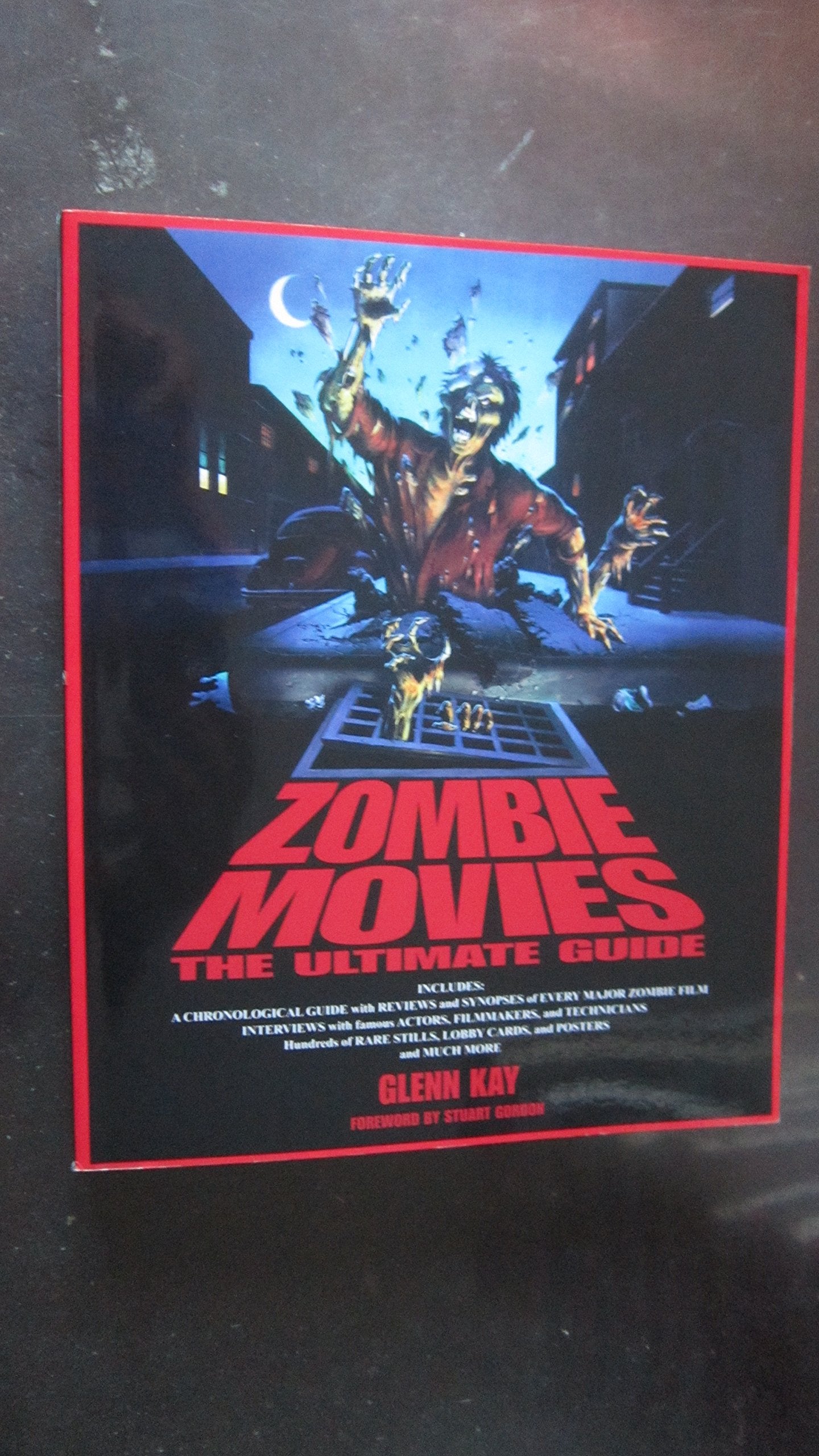 Zombie Movies: The Ultimate Guide Film, Art & Culture
