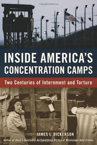Inside America's Concentration Camps: Two Centuries of Internment and Torture Law