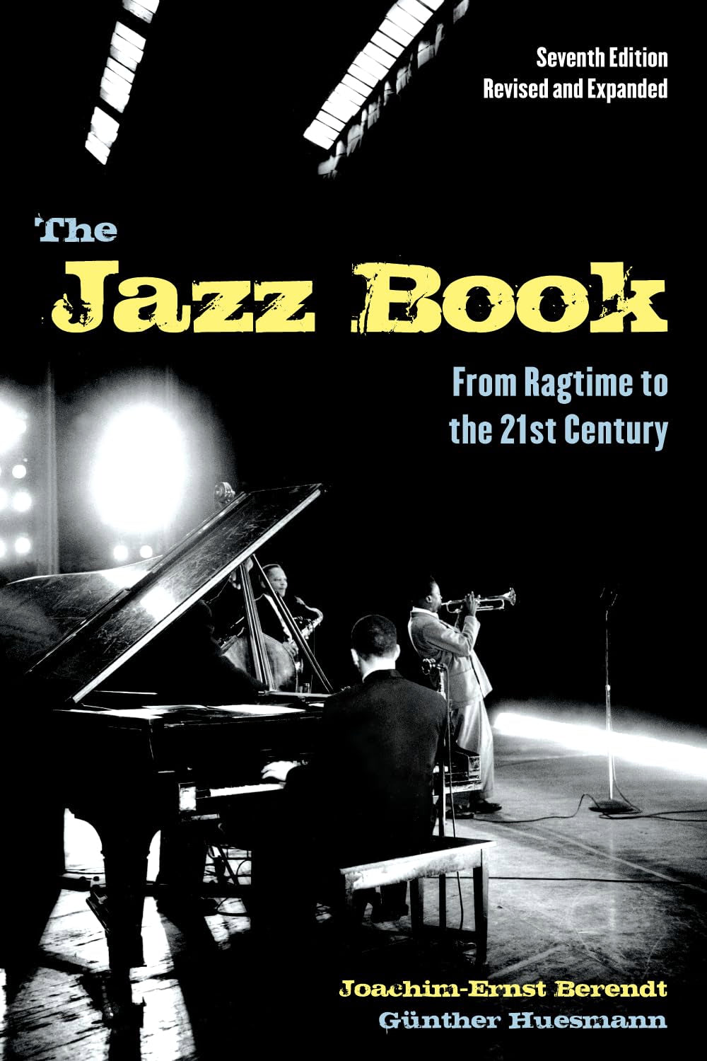 The Jazz Book: From Ragtime to the 21st Century book