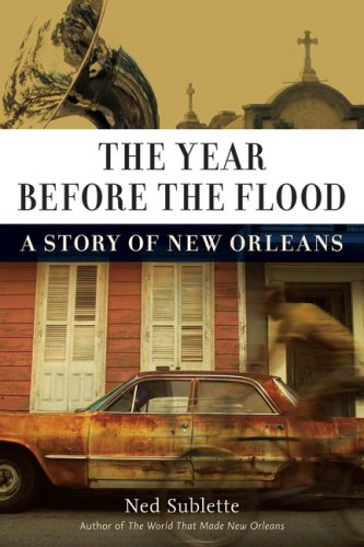 The Year Before the Flood: A Story of New Orleans Media & Communication