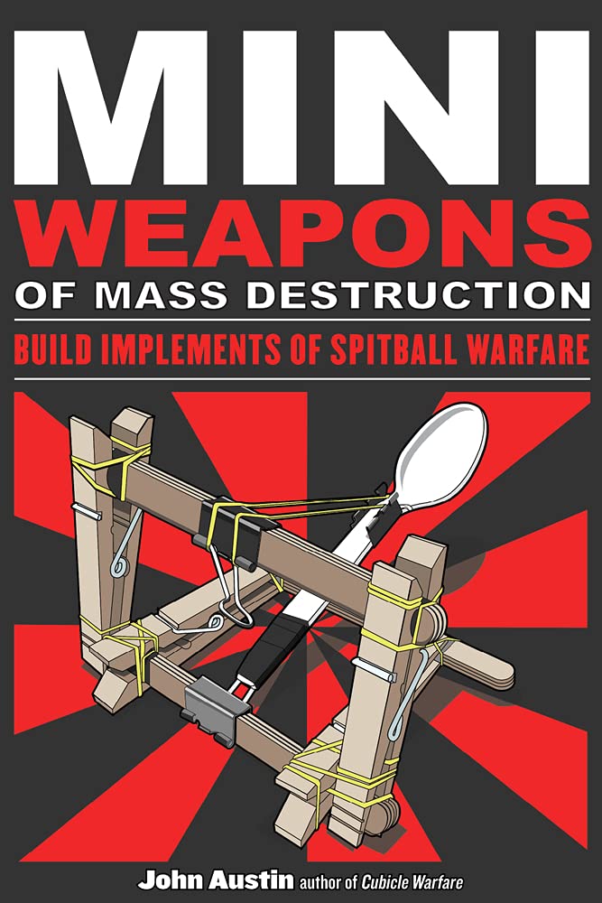 Mini Weapons of Mass Destruction: Build Implements of Spitball Warfare Hobbies & Crafts