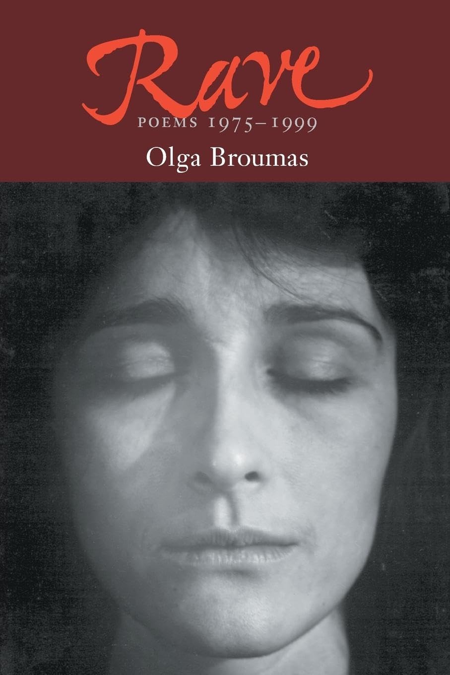 Rave: Poems 1975-1999: Poems, 1975-1998 Poetry