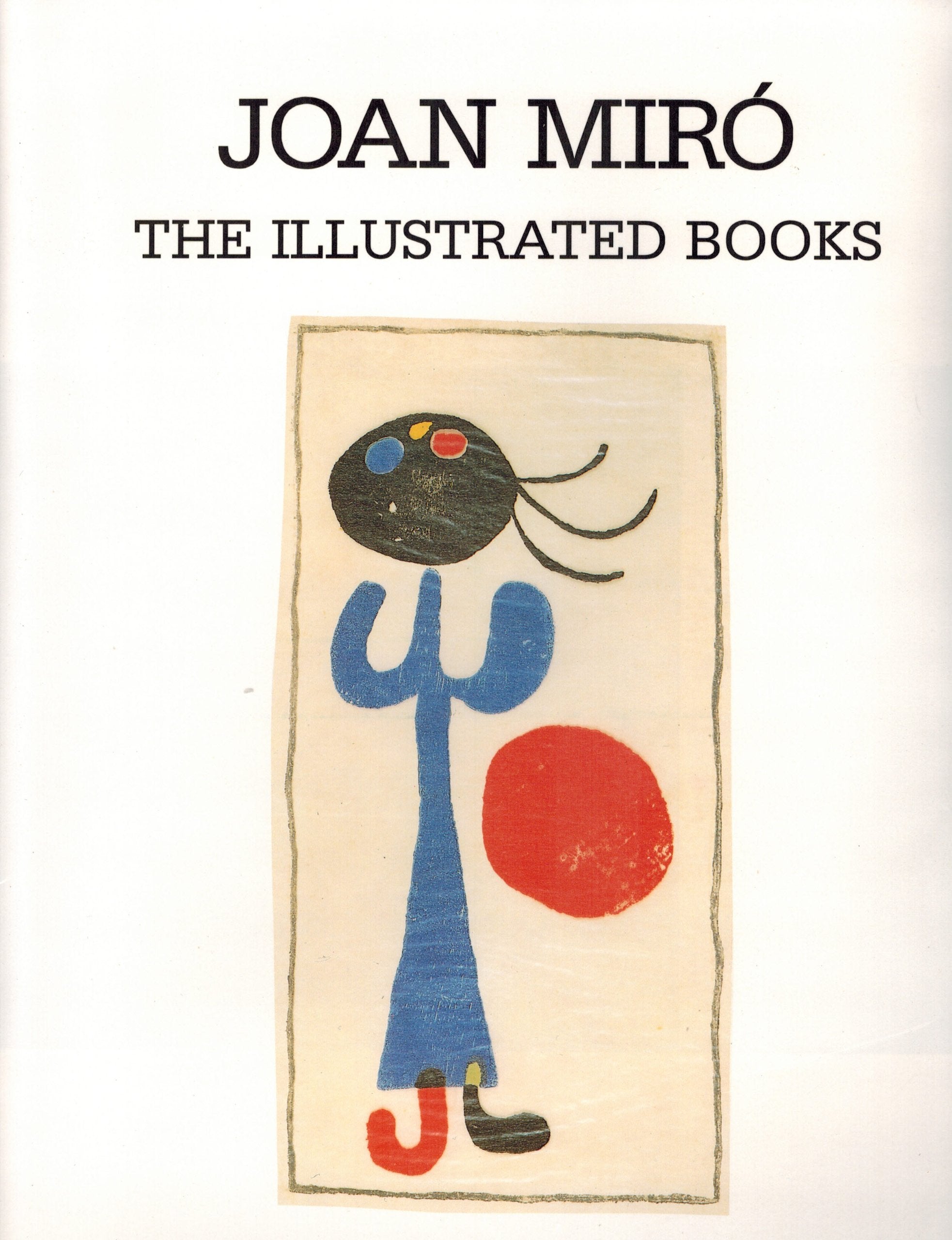 Joan Miro the Illustrated Books: Catalogue Raisonne Film, Art & Culture