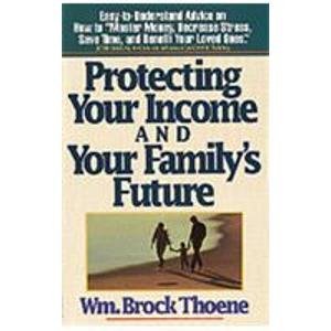 Protecting Your Income and Your Family's Future Business, Finance & Career