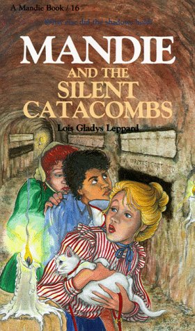 Mandie and the Silent Catacombs (Mandie Books, Band 16) Novels & Short Stories