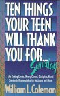 Ten Things Your Teen Will Thank You for ...Someday Parents & Children