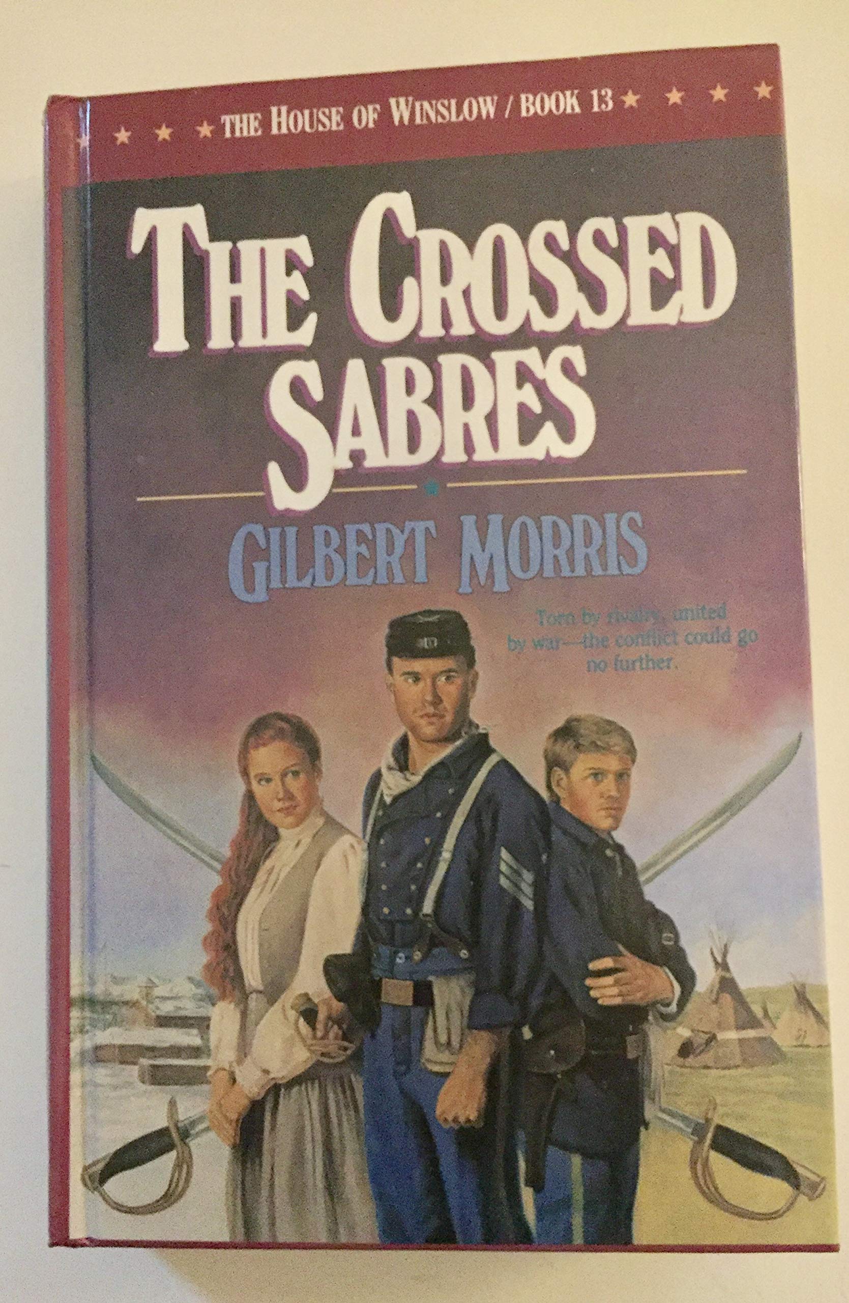 Crossed Sabres (House of Winslow S., Band 13) Historical Fiction