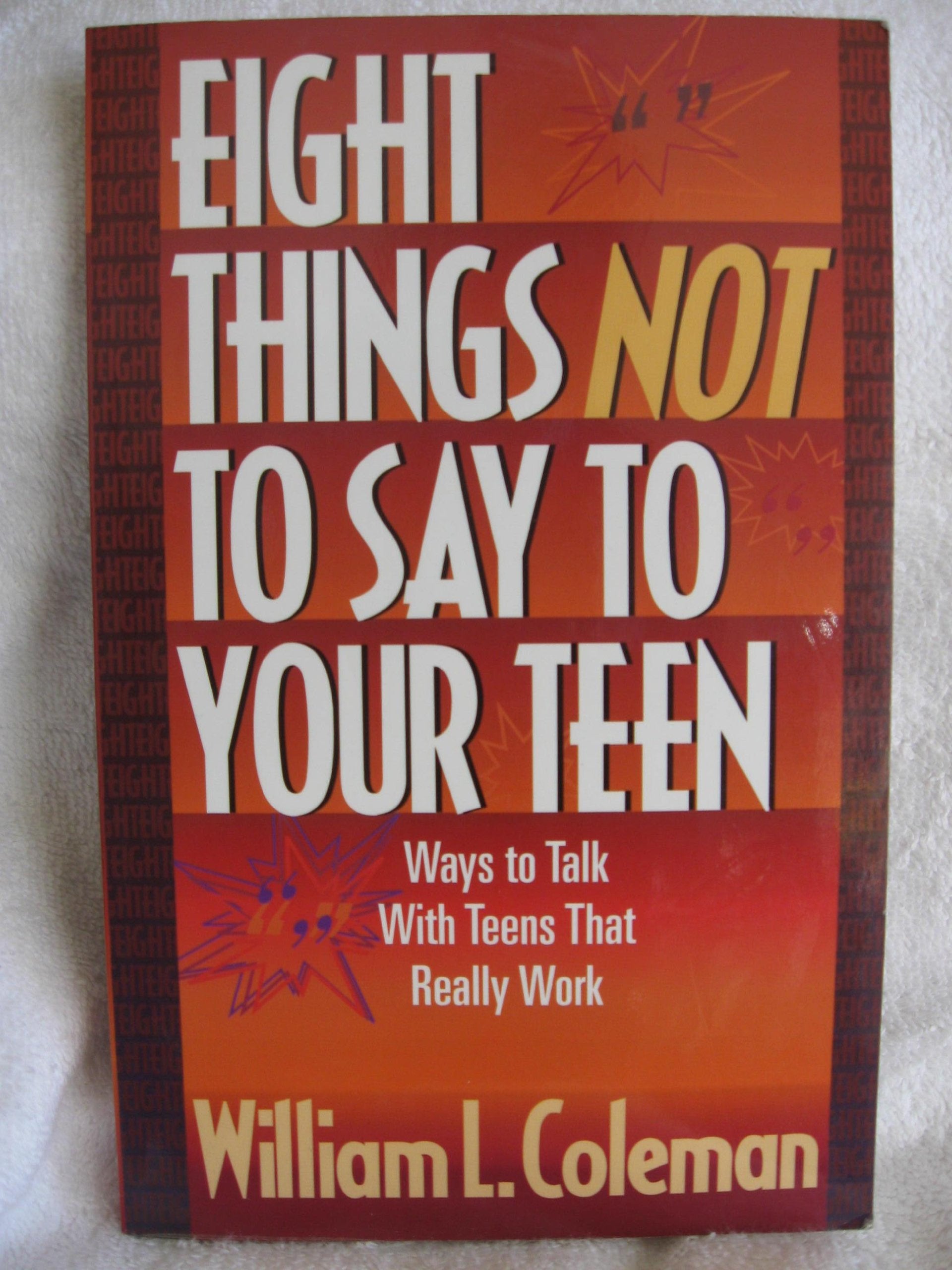 Eight Things Not to Say to Your Teen Religion & Esotericism