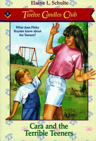 Cara and the Terrible Teeners (Twelve Candles Club) Novels & Short Stories