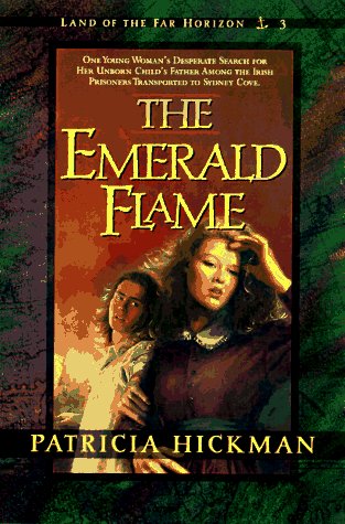 The Emerald Flame (Land of the Far Horizon, 3, Band 3) Contemporary literature