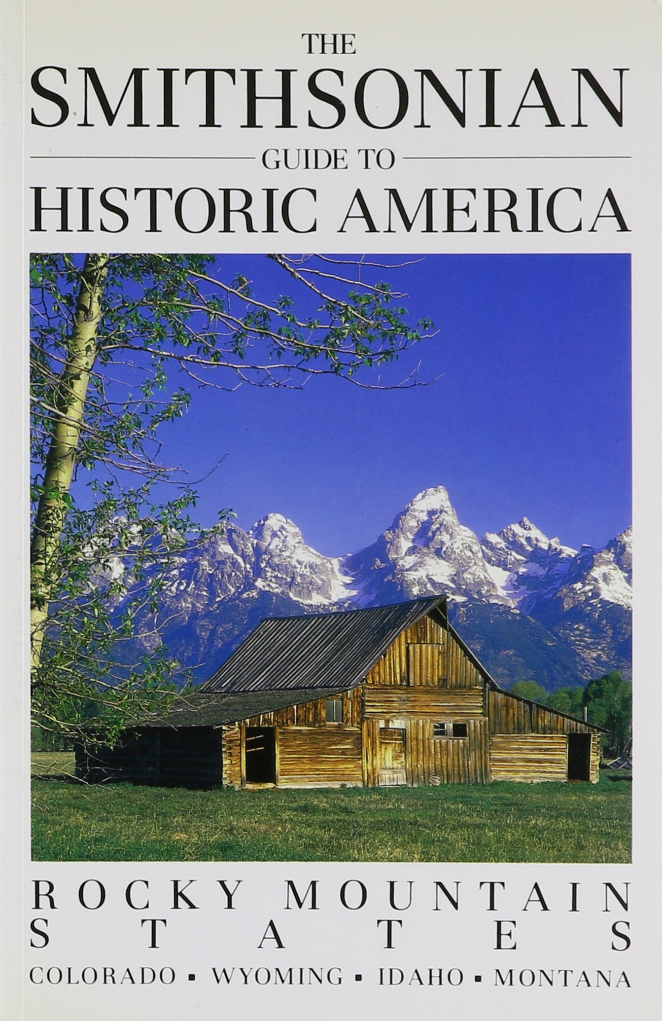 Rocky Mountain States (Smithsonian Guides to Historic America) Leisure, Home & Garden