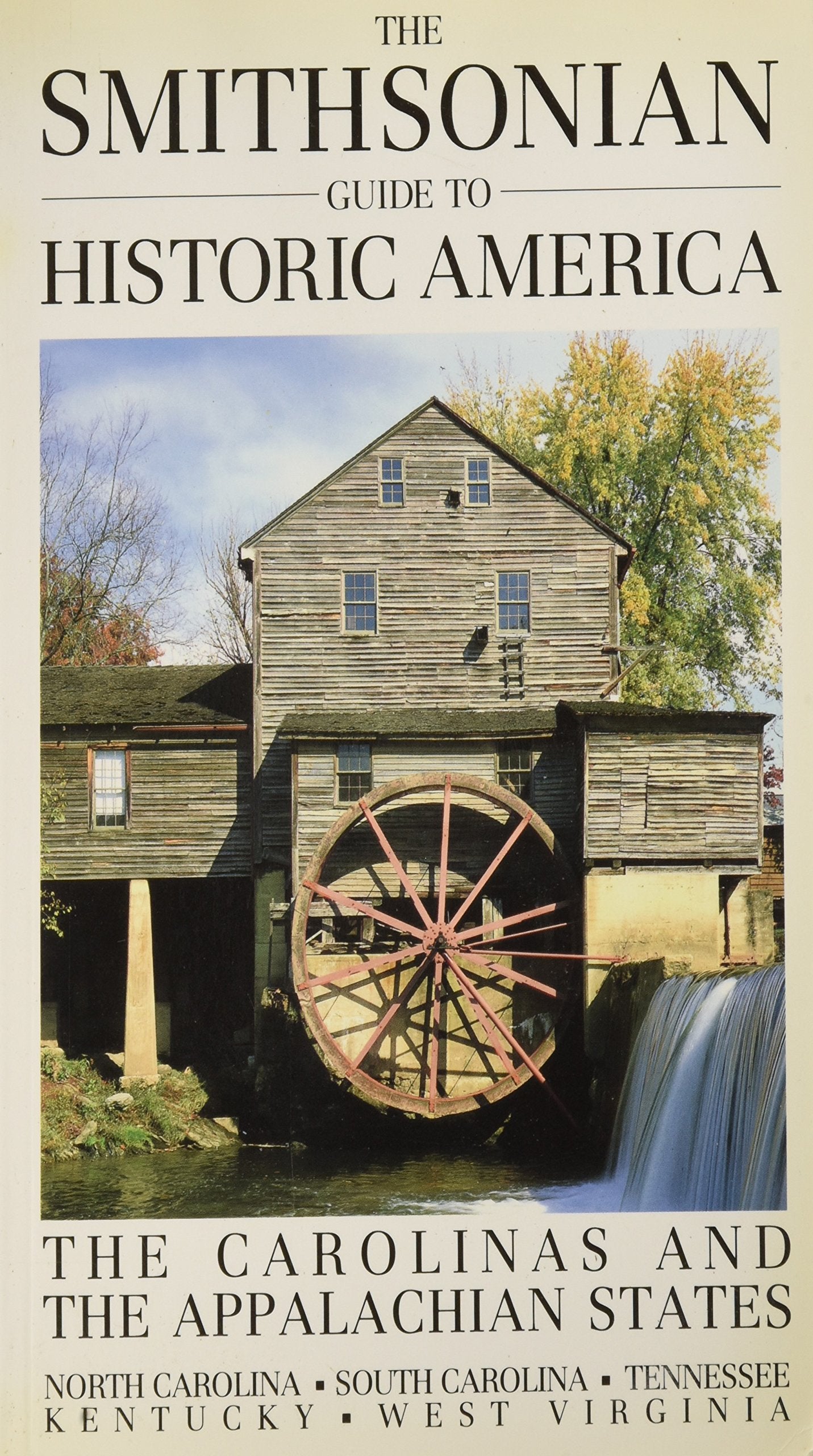 Carolinas and the Appalachian States (Smithsonian Guides to Historic America) Leisure, Home & Garden