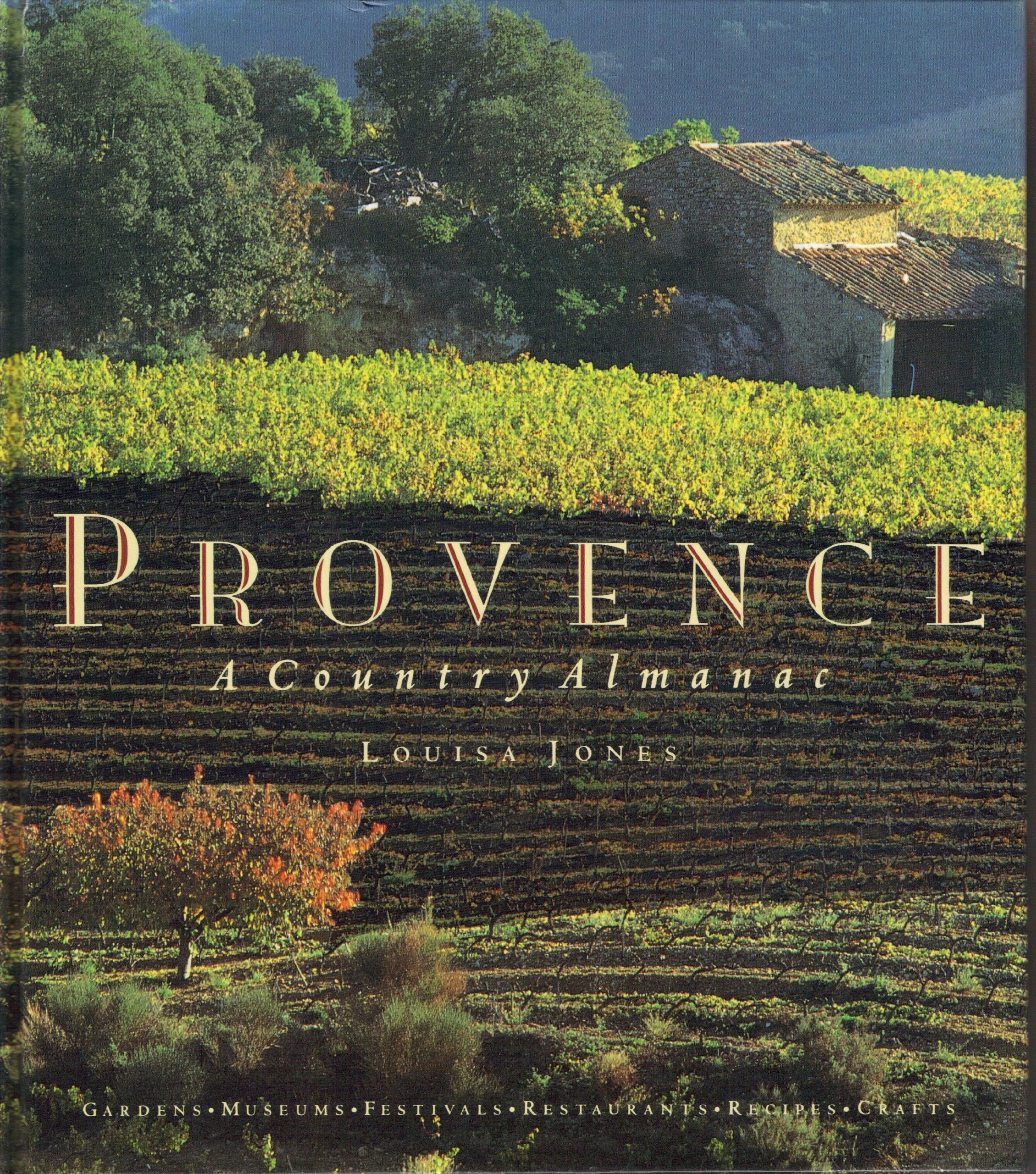 Provence: A Country Almanac Leisure, Home & Garden
