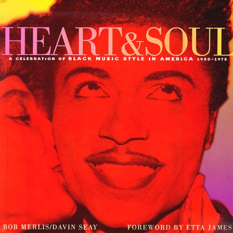 Heart & Soul: A Celebration of Black Music Style in America 1930-1975 Books