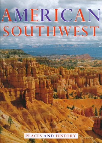 American Southwest: Places and History Politics & History
