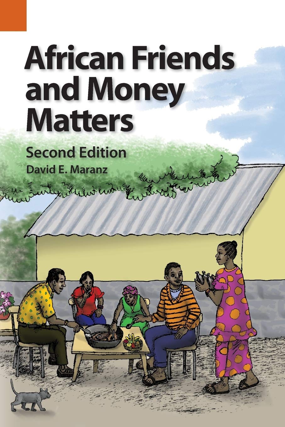 African Friends and Money Matters: Observations from Africa, Second Edition Law