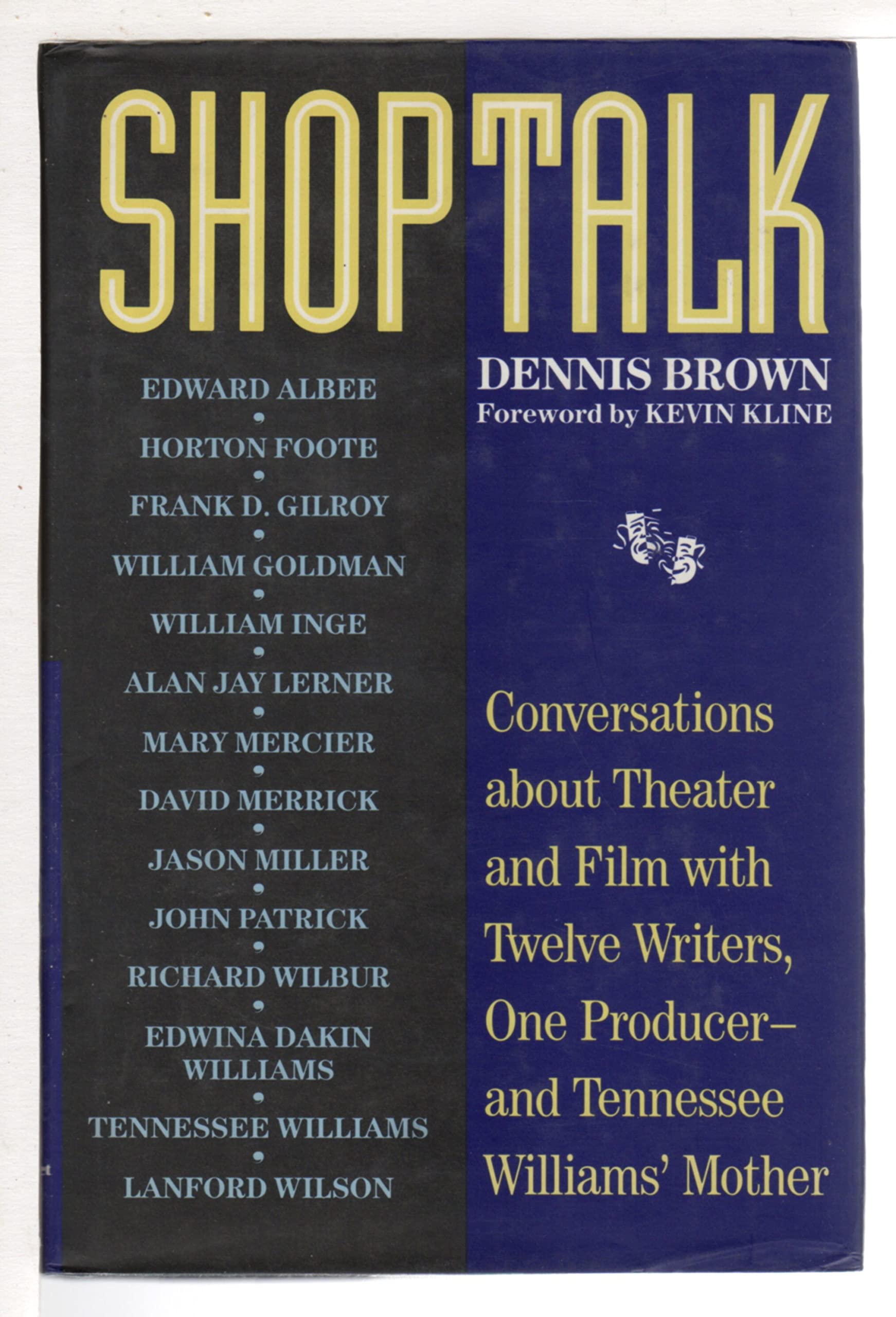 Shoptalk: Conversations About Theater and Film With Twelve Writers, One Producer and Tennesee Williams' Mother book