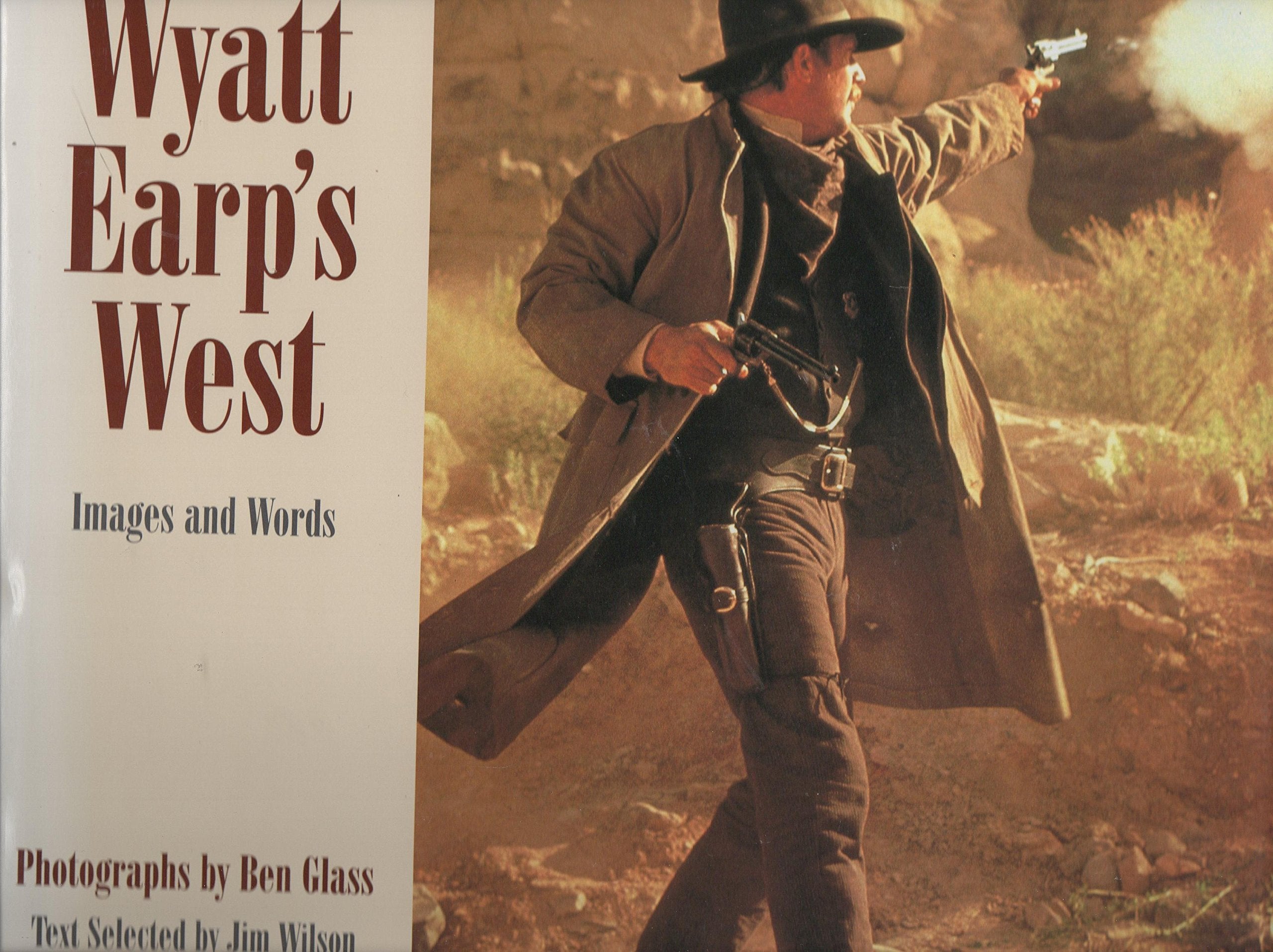 Wyatt Earp's West: Images and Words book