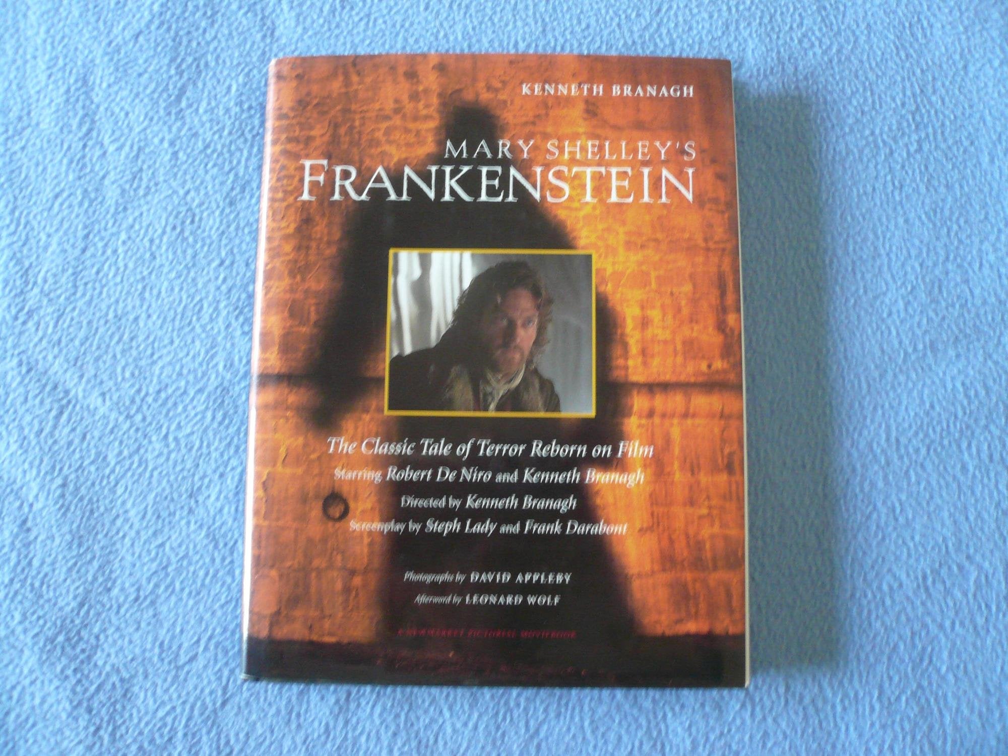 Mary Shelley's Frankenstein: The Classic Tale of Terror Reborn on Film (A Newmarket Pictorial Moviebook) Film, Art & Culture