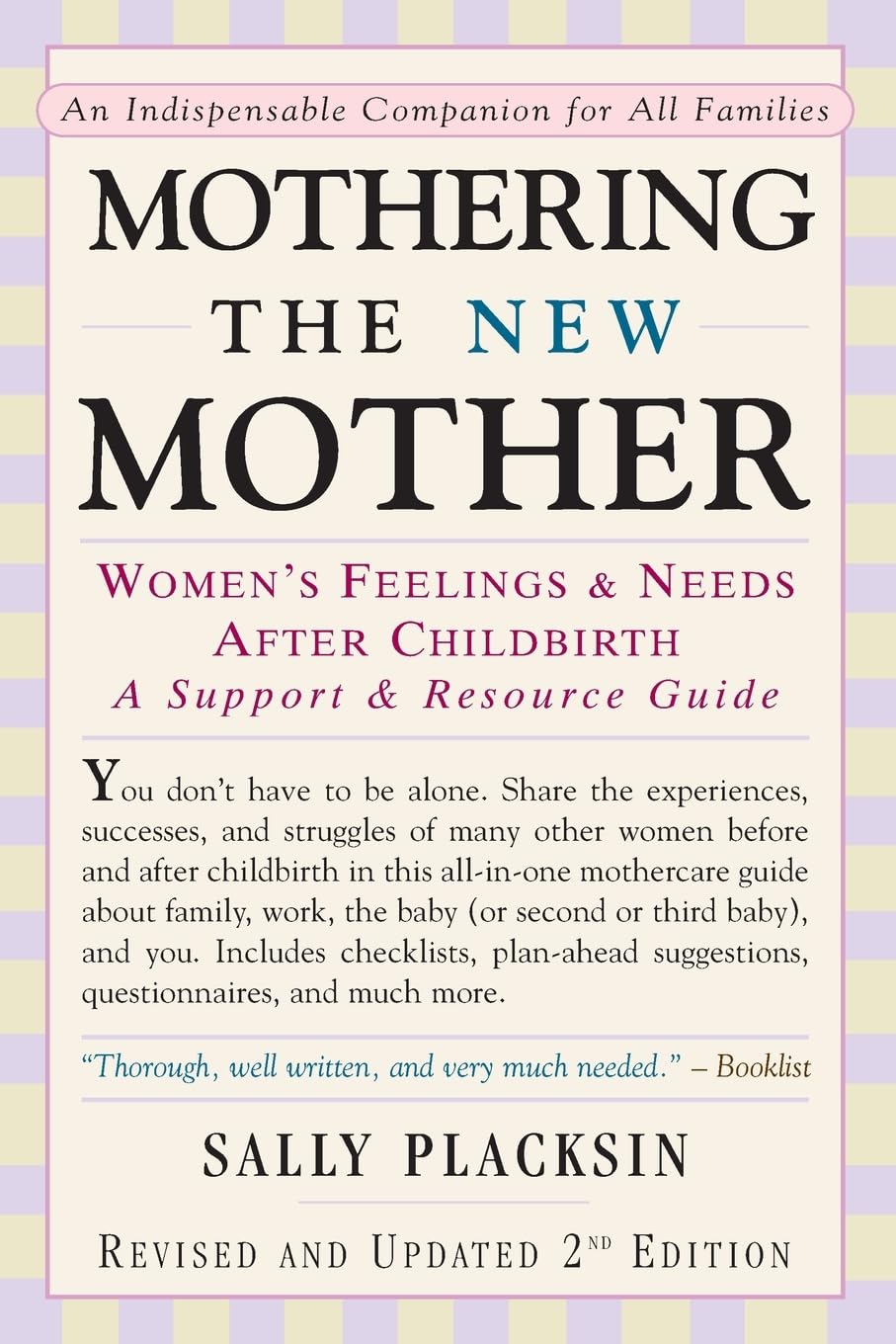 Mothering the New Mother: Women's Feelings & Needs After Childbirth: A Support and Resource Guide Social Sciences