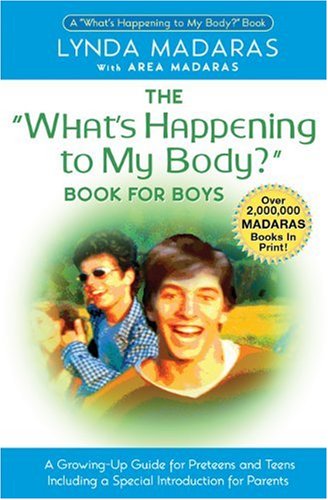 What's Happening to My Body? Book for Boys: A Growing-Up Guide for Parents and Sons Non-fiction