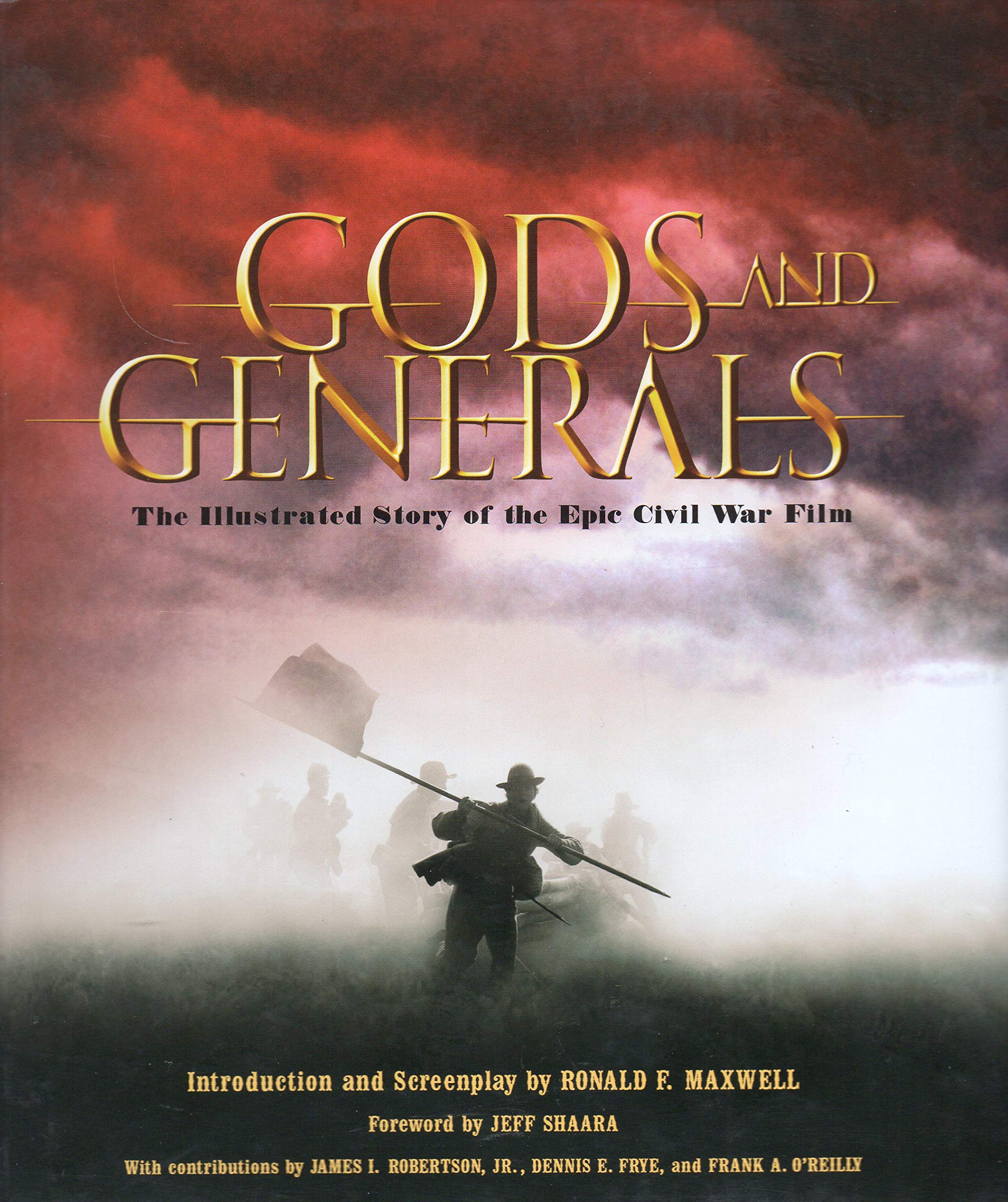 Gods and Generals: The Illustrated Story of the Epic Civil War Film (Newmarket Pictorial Moviebook) Media & Communication