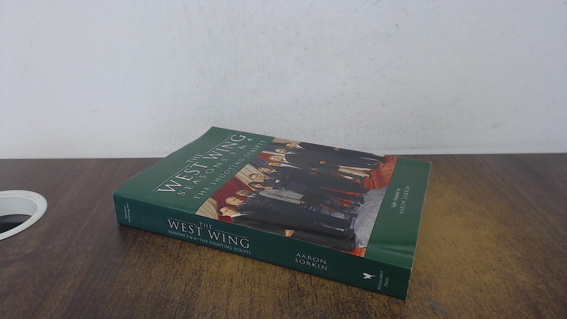 The West Wing Seasons 3 & 4: The Shooting Scripts: Eight Teleplays by Aaron Sorkin book
