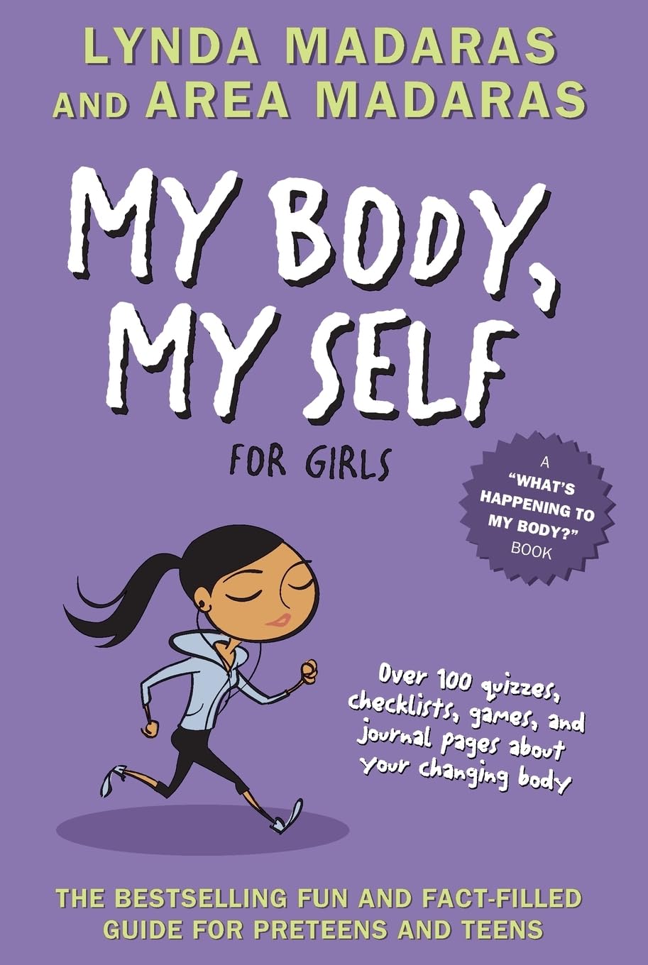 My Body, My Self for Girls: Revised Edition (What's Happening to My Body?) Medicine