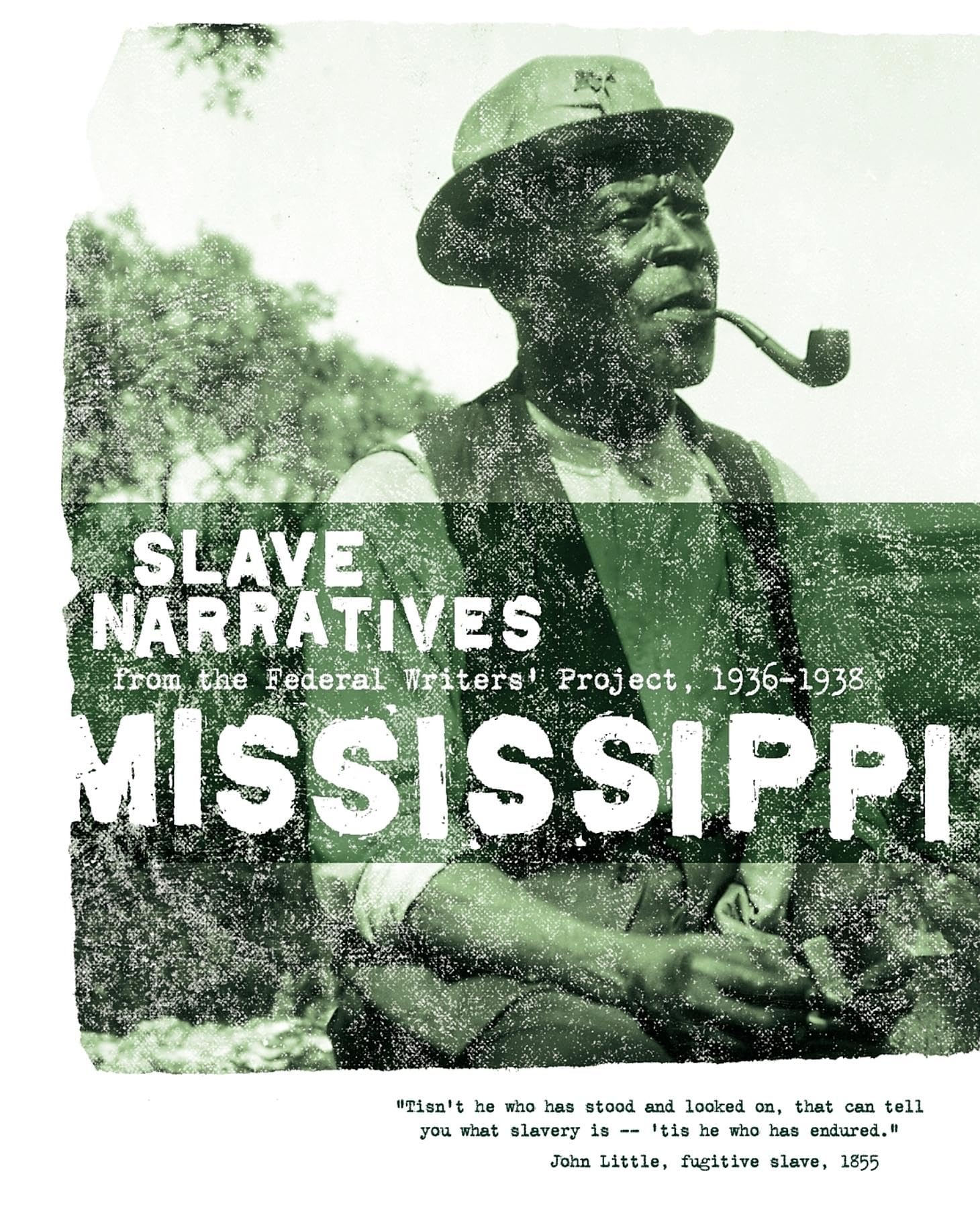 Mississippi Slave Narratives: Slave Narratives from the Federal Writers' Project 1936-1938 Social Sciences