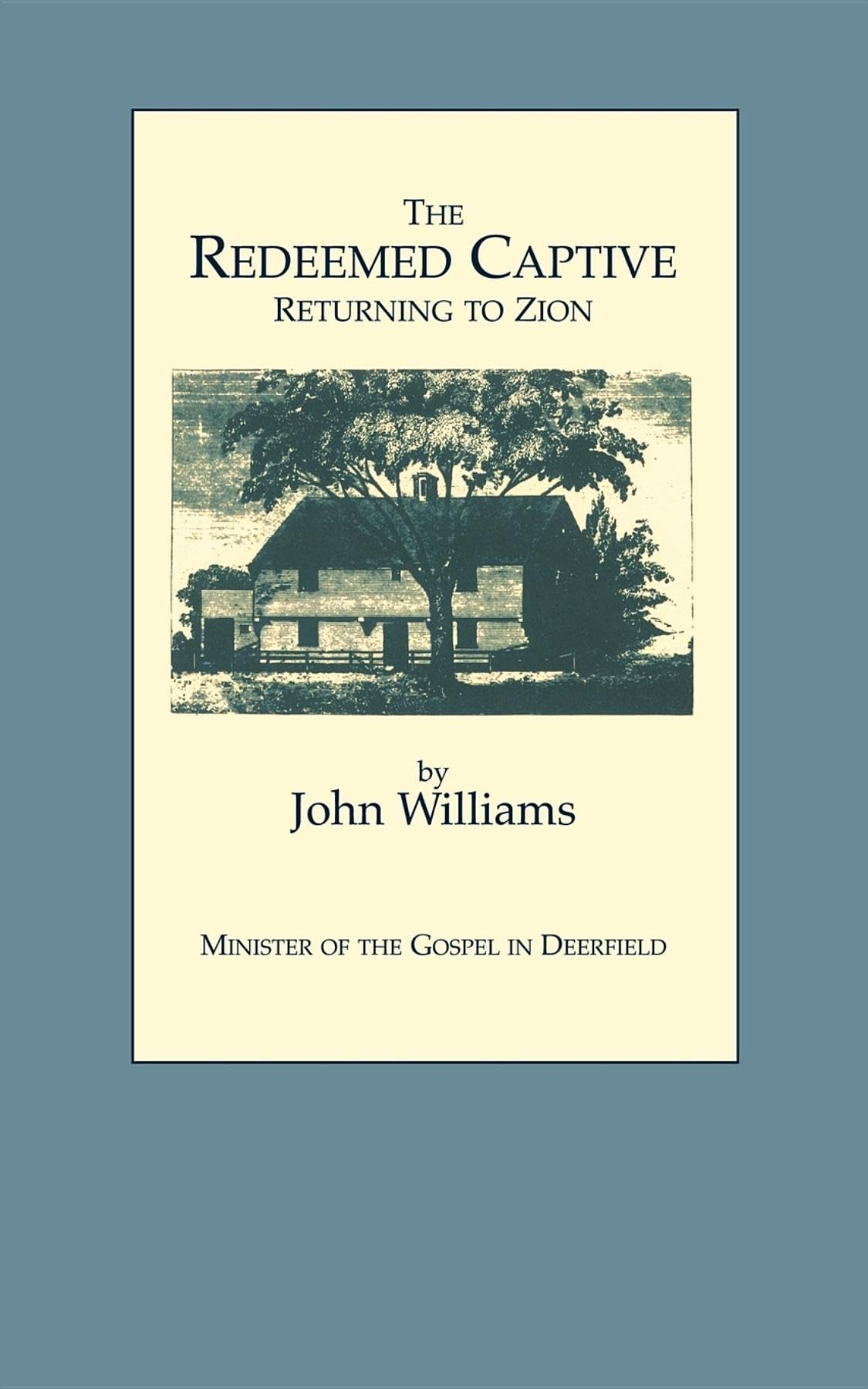 The Redeemed Captive: To Which Is Added a Biographical Memoir of the Reverend Author With an Appendix and Notes Social Sciences