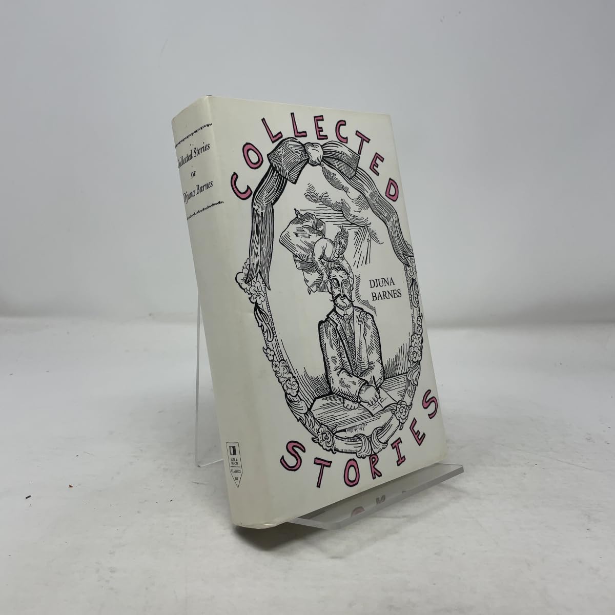 Collected Stories of Djuna Barnes (Sun & Moon Classics) Essays & Short Stories