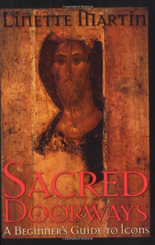 Sacred Doorways: A Beginner's Guide to Icons Religion & Esotericism