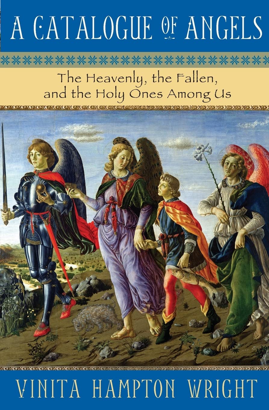 Catalogue of Angels: The Heavenly, the Fallen, and the Holy Ones Among Us Philosophy