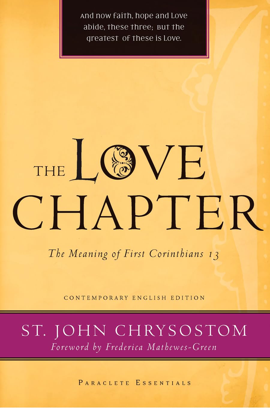 Love Chapter: The Meaning of First Corinthians 13 (Paraclete Essentials) Religion & Esotericism