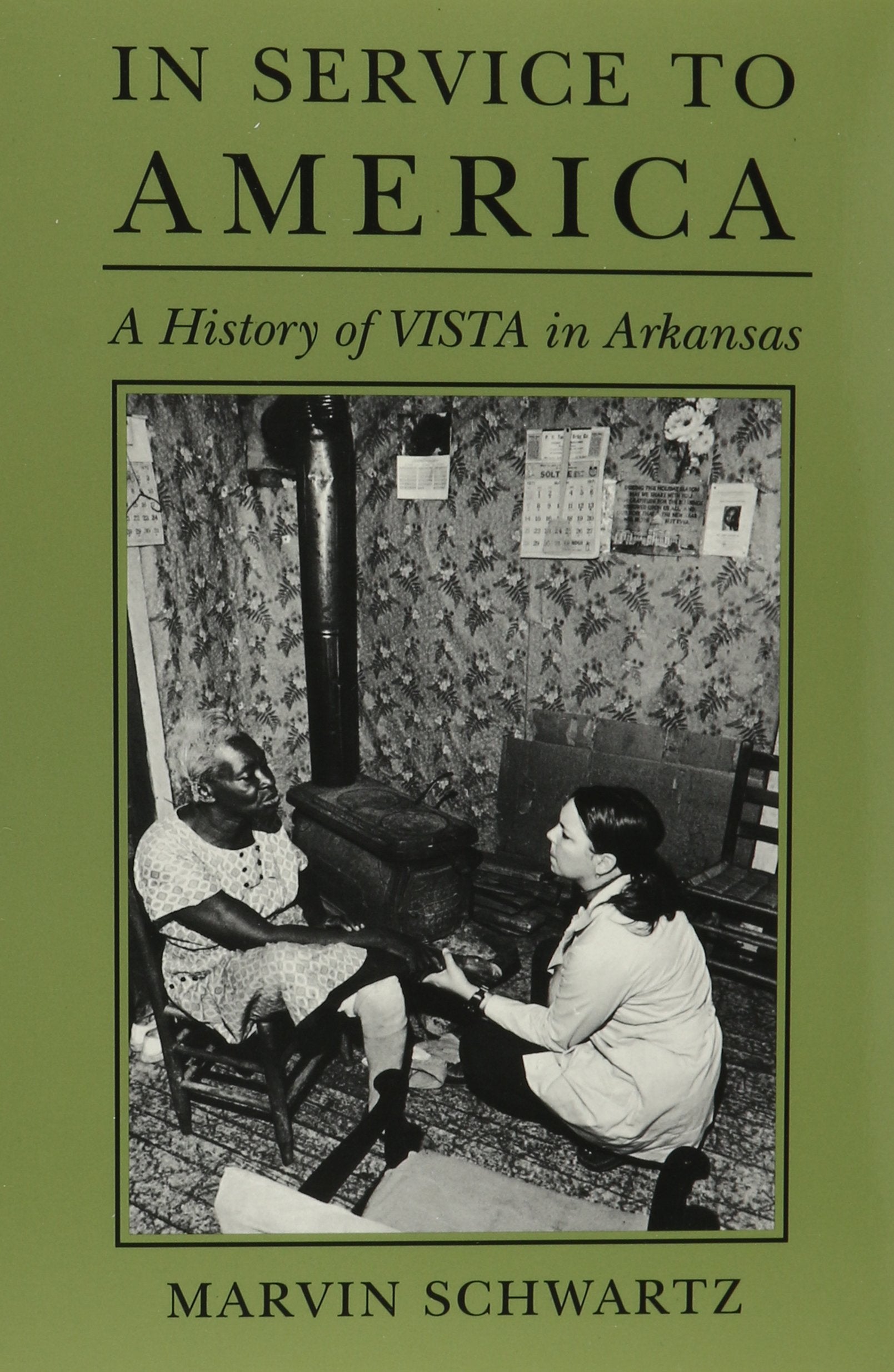 In Service to America: A History of Vista in Arkansas, 1965-1985 Social Sciences