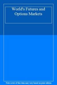 The World's Futures & Options Markets Business, Finance & Career