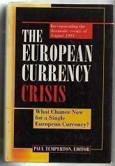 The European Currency Crisis: What Chance Now for a Single European Currency? Business, Finance & Career