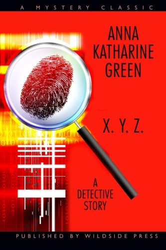 X. Y. Z.: A Detective Story Historical Fiction