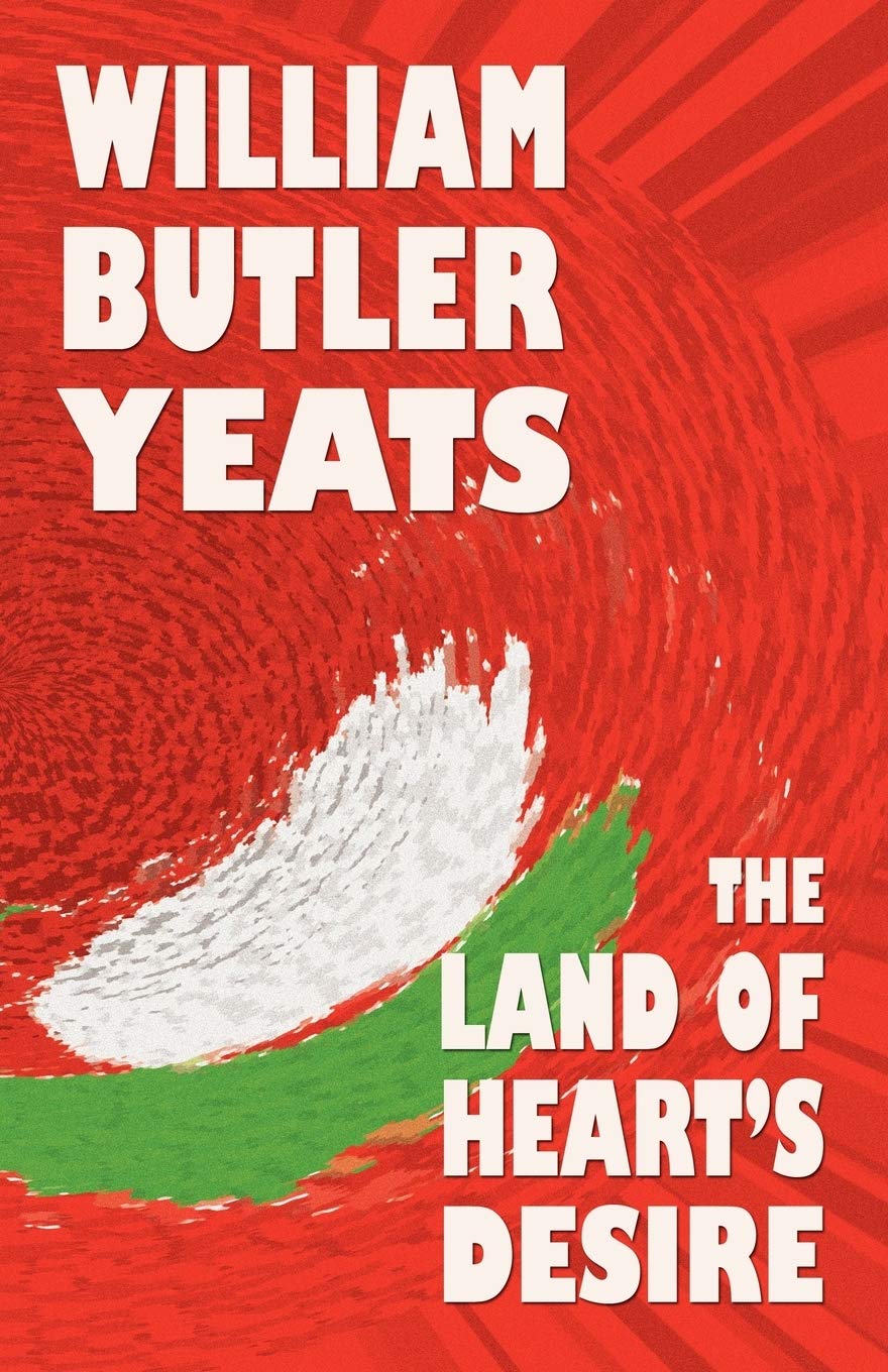 The Land of Heart's Desire Drama